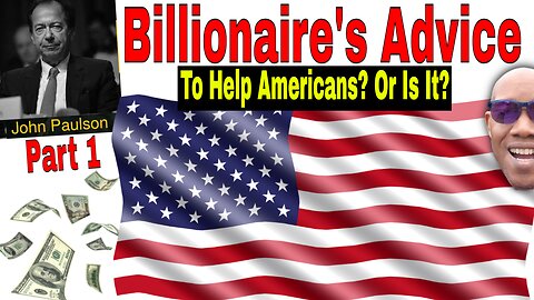 Billionaire Advice To Help Americans. Or is it? Part 1