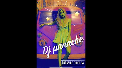 DJ Panache - House Mix - Parkside Fluff 34