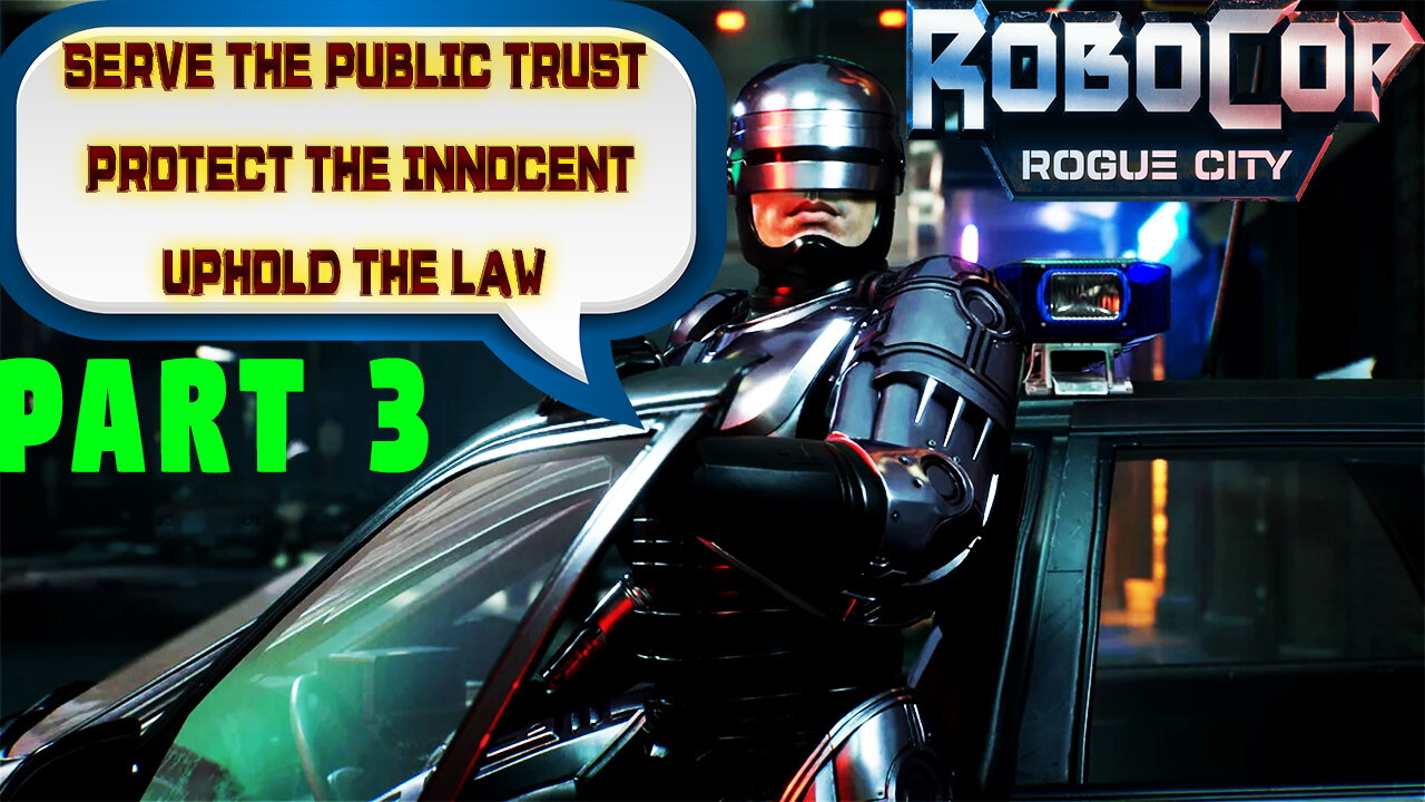 Robocop: Rogue City || Part 3 || Let's Serve the Public Trust