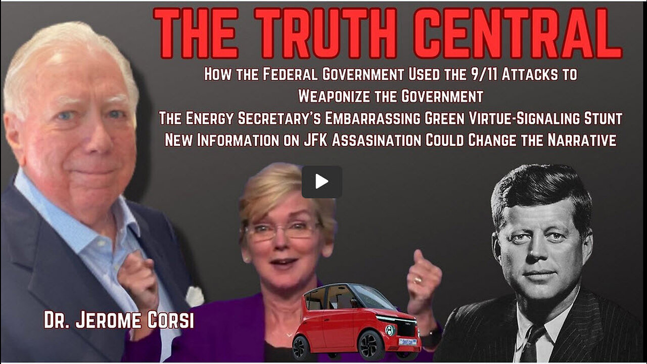 How the Government Used 9/11 to Weaponize Itself; The Energy Secretary's Embarrassing EV Photo Op