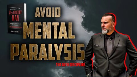 Avoid Mental Paralysis