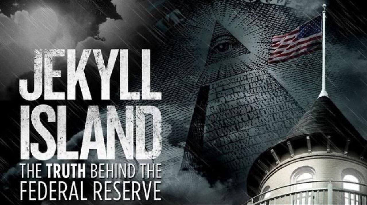 Jekyll Island: The Truth Behind the Federal Reserve