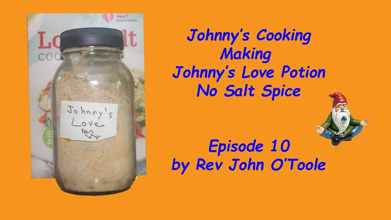 Making Johnny's Love Potion No Salt Spice Ep 10