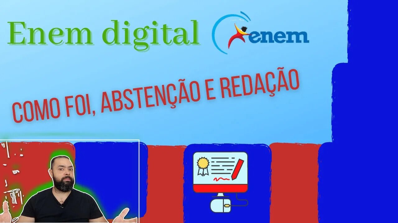 Comentários do ENEM digital, abstenção e o tema da redação