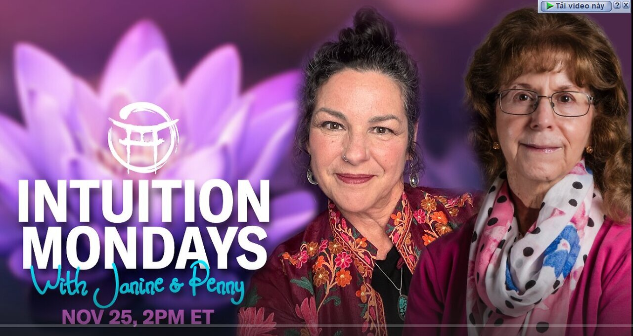 🪷 INTUITION MONDAYS with JANINE & PENNY - NOV 25