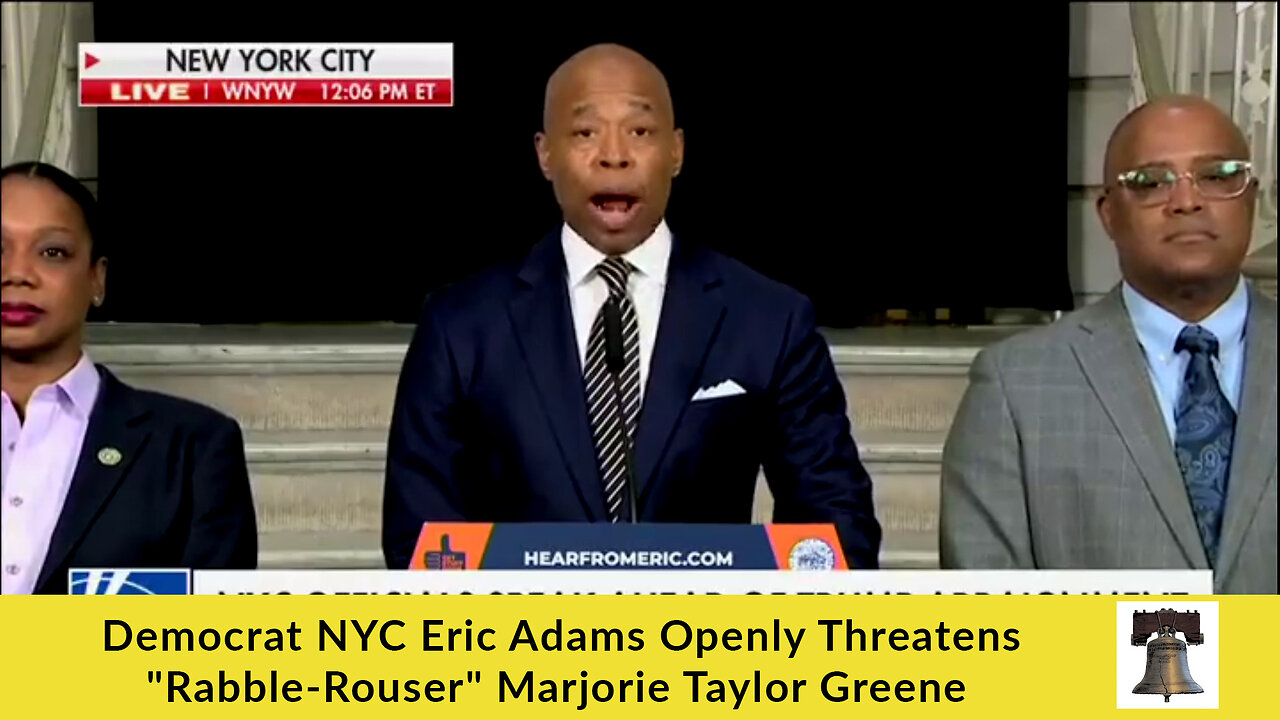 Democrat NYC Eric Adams Openly Threatens "Rabble-Rouser" Marjorie Taylor Greene