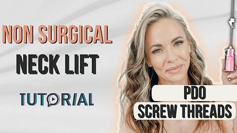 Non Surgical Neck Lift Using DIY PDO SCREW THREADS