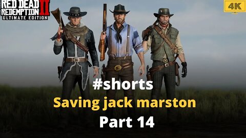 red dead redemption 2 Saving jack marston Part 14 #shorts