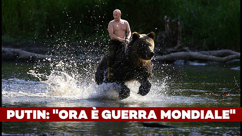 PUTIN: "ORA è GUERRA MONDIALE"- ft. Alberto Fazolo