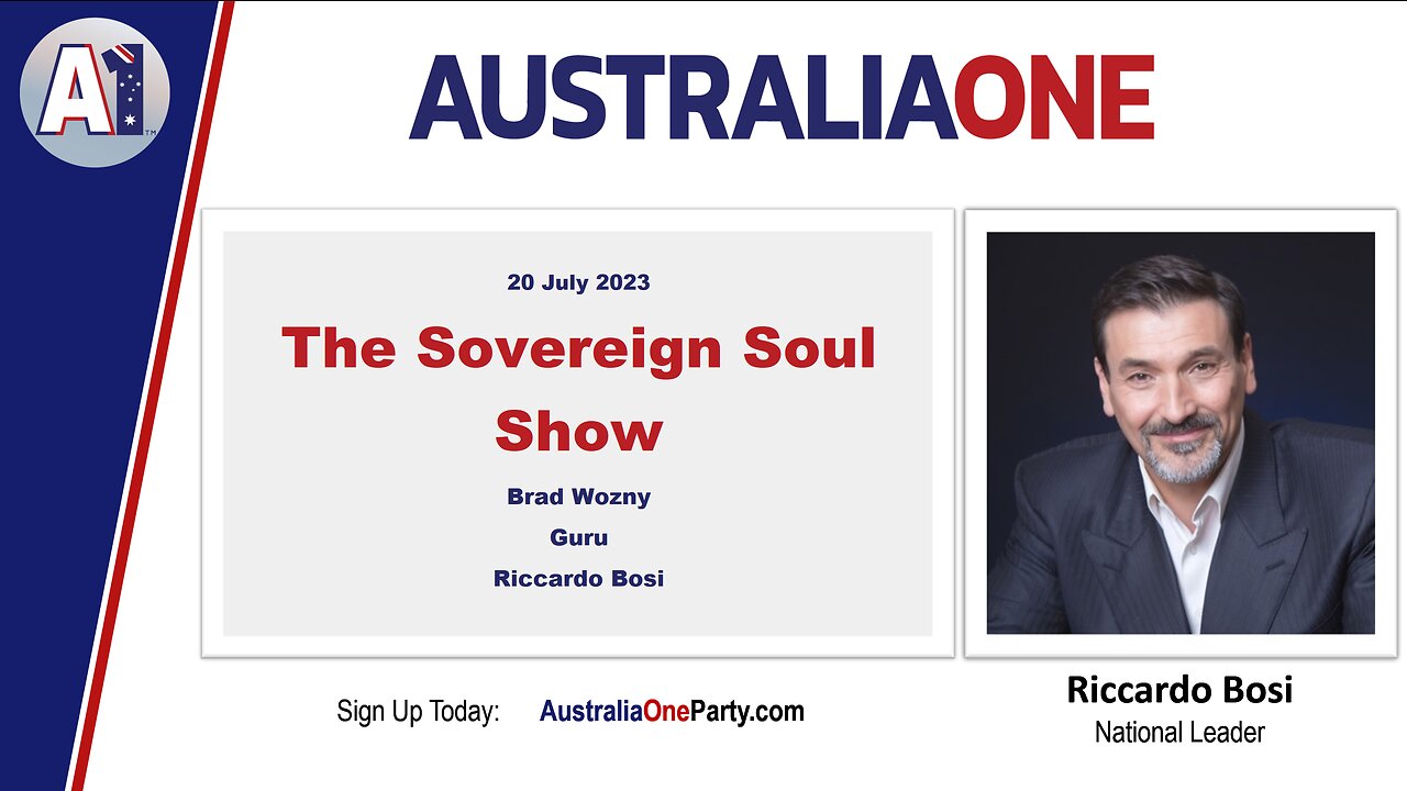 AustraliaOne Party - The Sovereign Soul Show (20 July 2023)