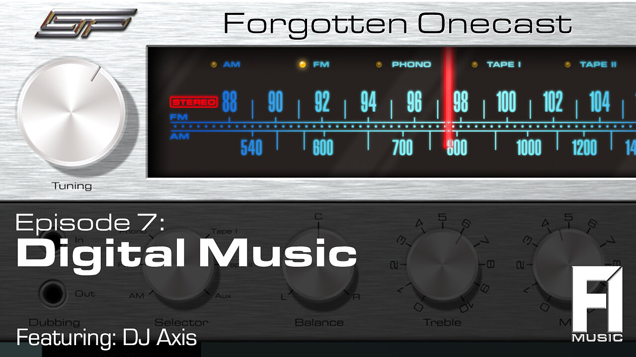 Forgotten OneCast Episode 7 - Digital Music with DJAxis