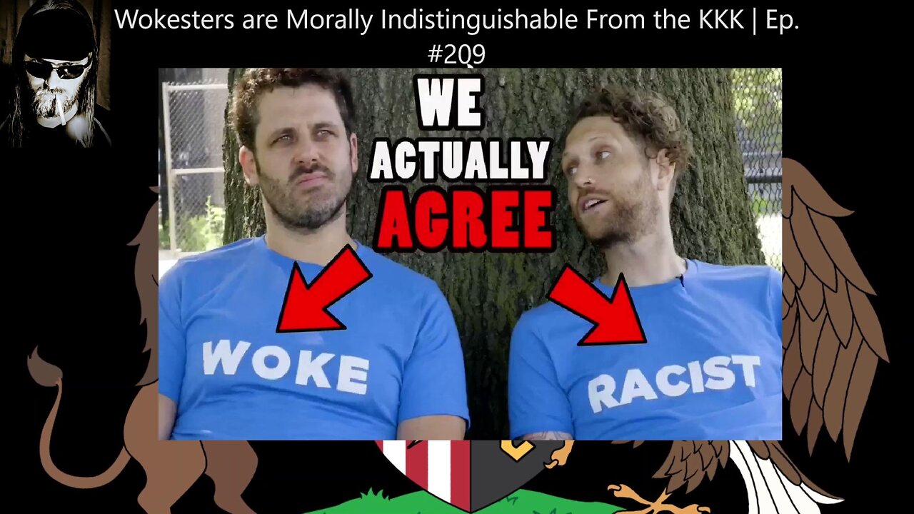 Wokesters are Morally Indistinguishable From the KKK | Ep. #209