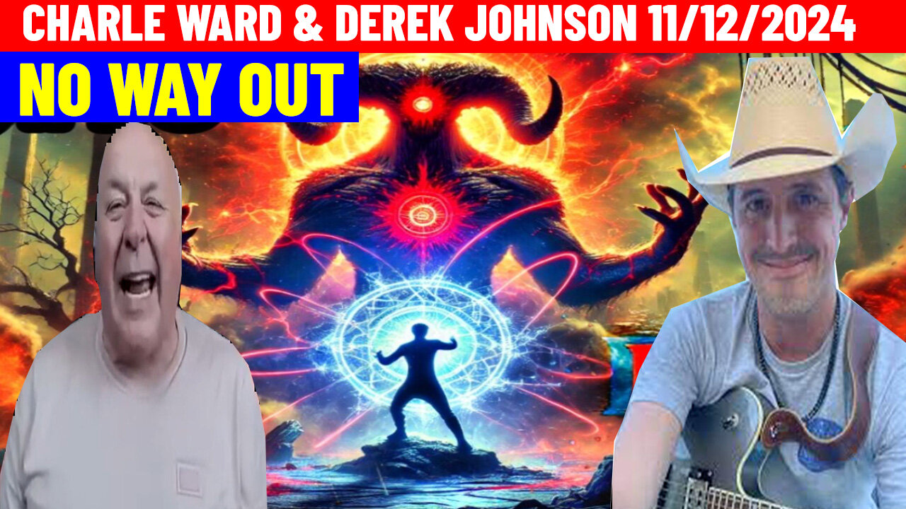 Derek Johnson & Charlie Ward Daily News 11.12.24 💥 NO WAY OUT 💥 AND WE KNOW 💥 Phil Godlewski