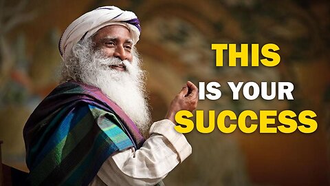 Unlock Success with Sadhguru's Powerful Motivation