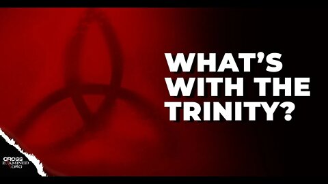 How Can There Be a Trinity?