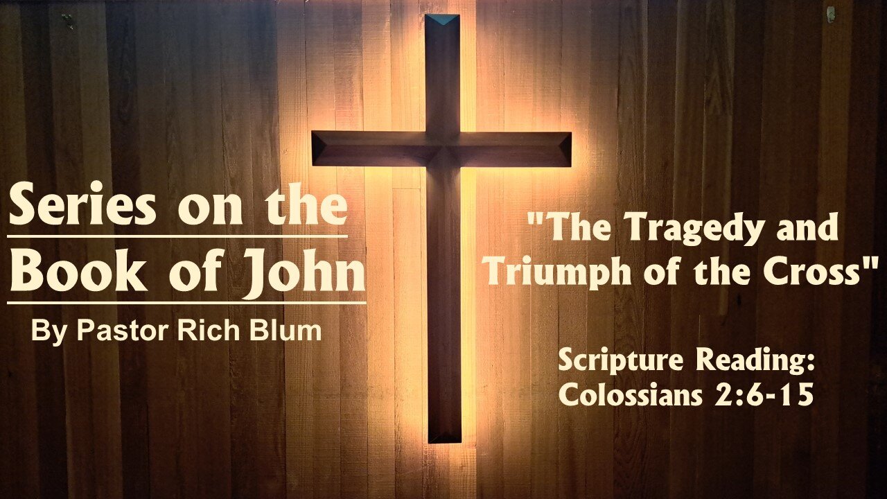 2024-06-23 The Triumph and the Tragedy of the Cross