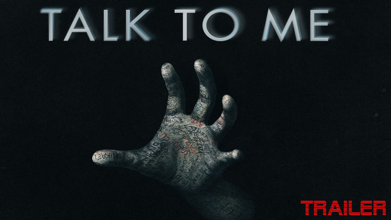 TALK TO ME - OFFICIAL TRAILER #1- 2023