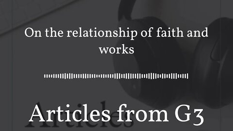 On the relationship of faith and works