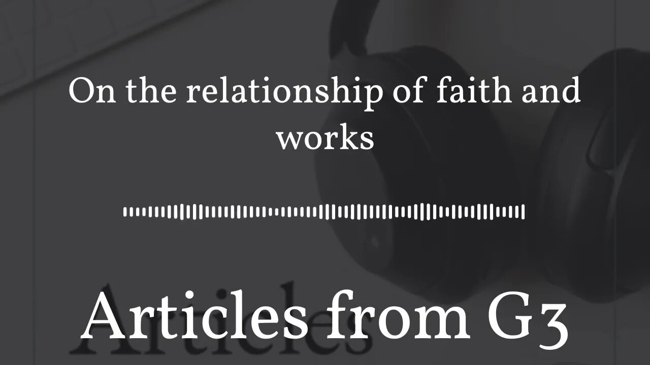 On the relationship of faith and works