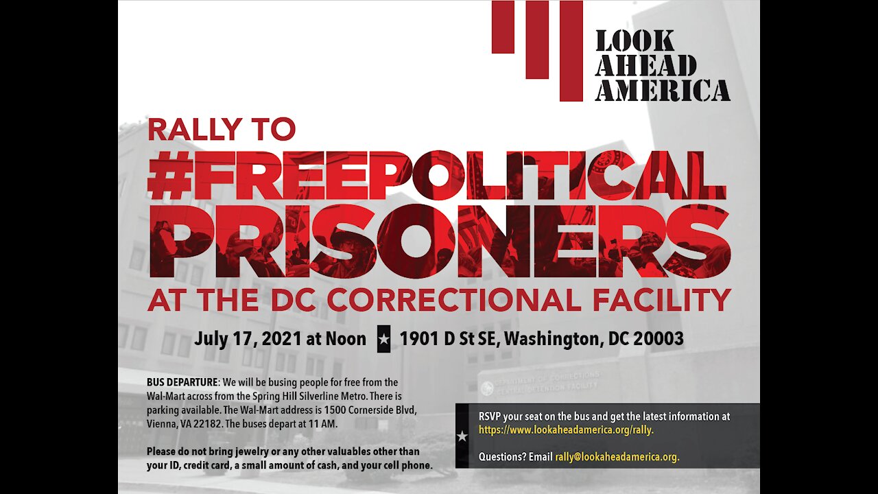 Look Ahead America Rally #FREEPOLITICALPRISONERS - Washington DC