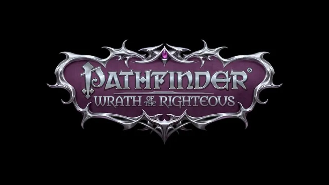 First Time Playing Pathfinder: Wrath of the Righteous