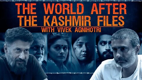 The World After Kashmir Files