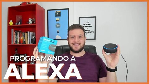 PROGRAMANDO A ALEXA - Veja como é fácil !!