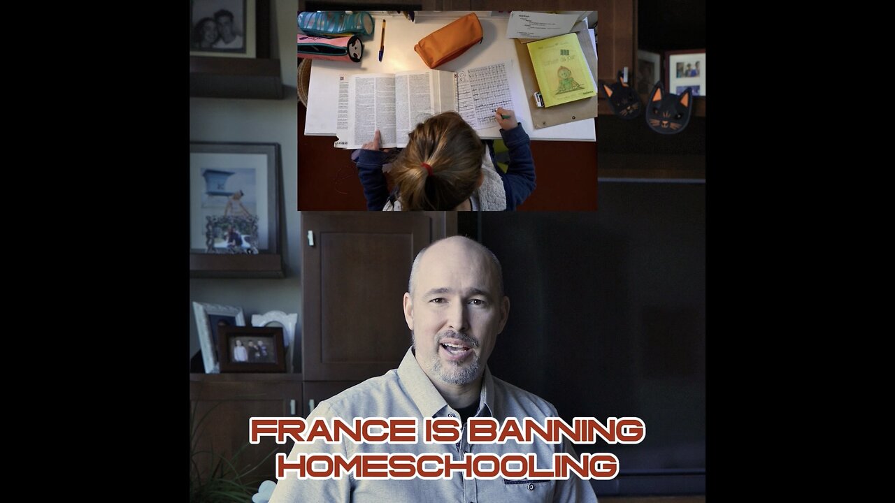 France is banning homeschooling!