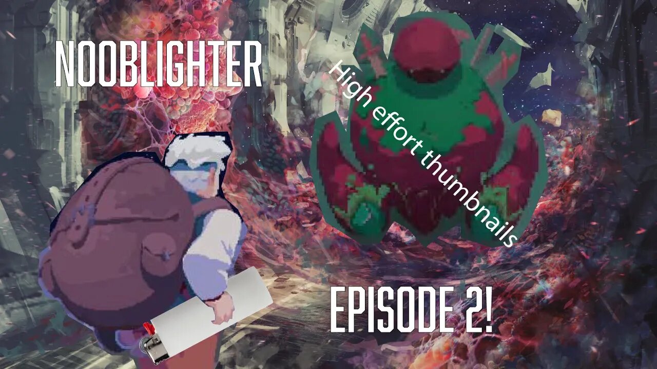 Nooblight ep 2 A buttload of profit!