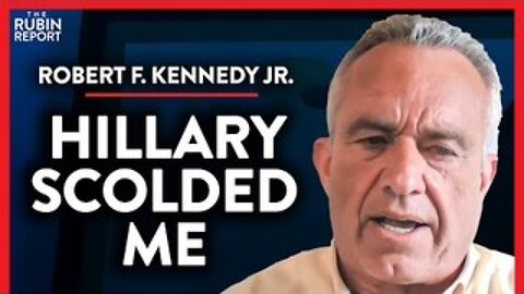 How Hillary Clinton Warned Me Not to Run (Pt. 3) - Robert F. Kennedy Jr. - POLITICS - Rubin Report