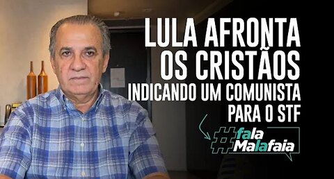 In Brazil, LULA AFFRONS CHRISTIANS BY NOMINATING A COMMUNIST TO THE STF