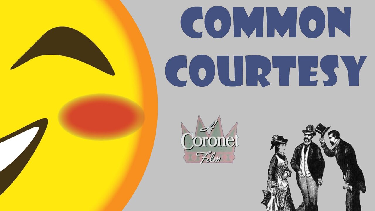 Coronet Film "Common Courtesy"