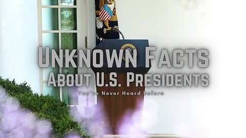 Unknown Facts About U.S. Presidents You’ve Never Heard Before