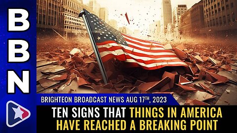 Aug 17, 2023 - Ten signs that things in America have reached a BREAKING POINT