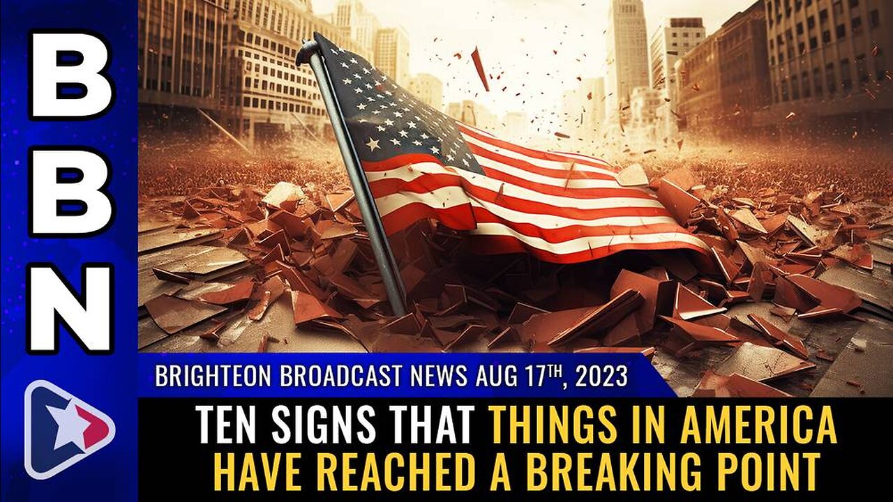 Aug 17, 2023 - Ten signs that things in America have reached a BREAKING POINT