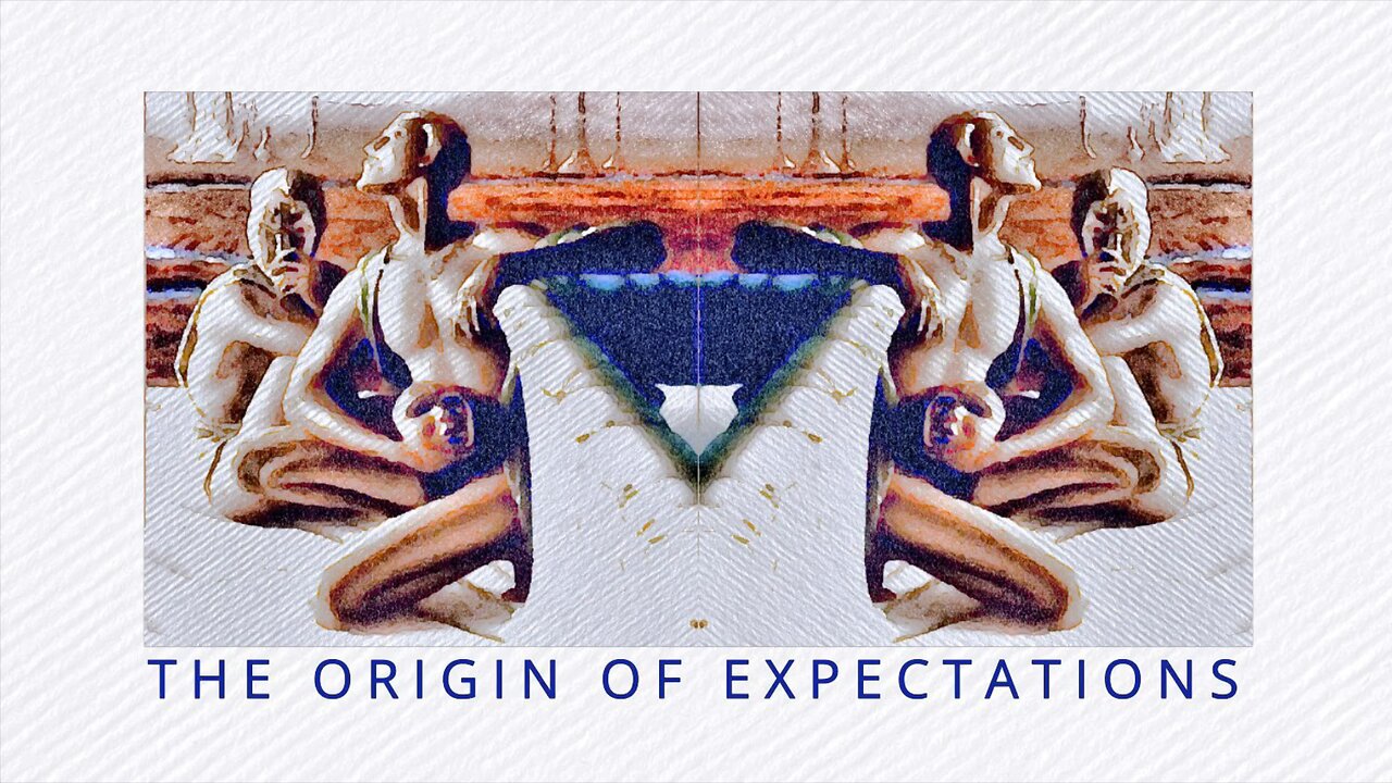 The Origin Of Expectations