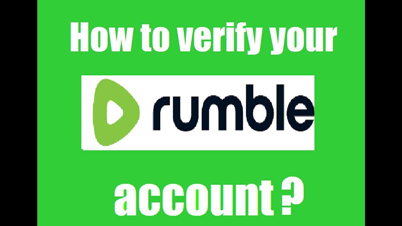 How to verify your Rumble Account?