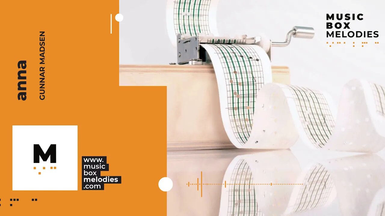 [Music box melodies] - Anna by Gunnar Madsen