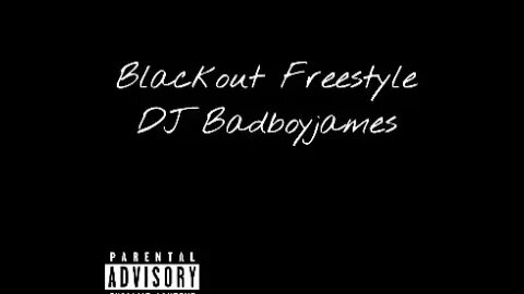 Badboyjames Blackout Freestyle