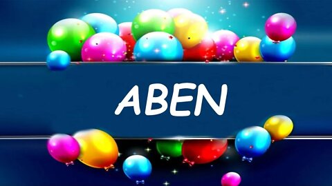 Happy Birthday to Aben - Birthday Wish From Birthday Bash