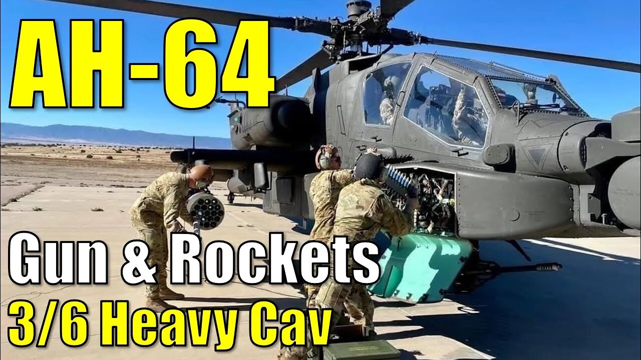 AH-64 ● 3/6 Cav Loading Up For Apache Helicopter Gunnery ● 2021