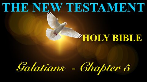 Galatians - Chapter 5 DAILY BIBLE STUDY {Spoken Word - Text - Red Letter Edition}