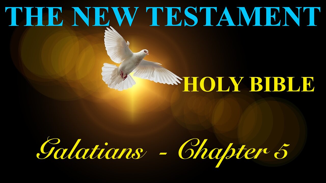 Galatians - Chapter 5 DAILY BIBLE STUDY {Spoken Word - Text - Red Letter Edition}