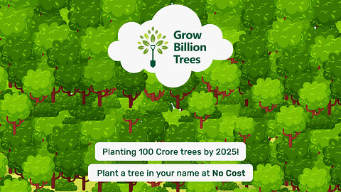 Grow Billion Trees - Planting 1 Billion Trees by 2025