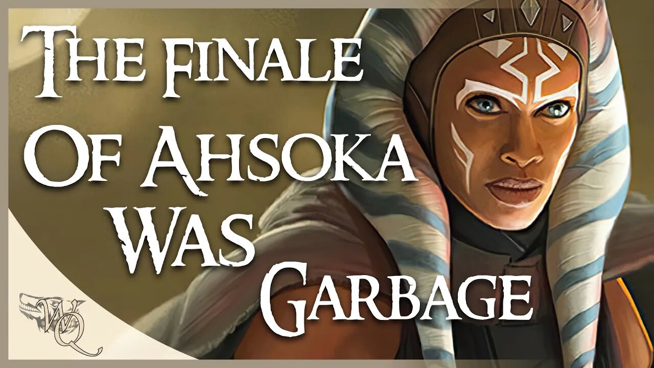 Our brief thoughts on why Star Wars AHSOKA was GARBAGE