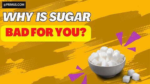 Why shouldn't you eat sugar?