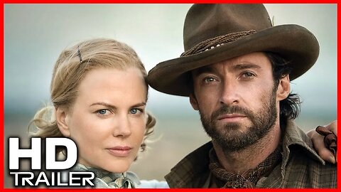 FARAWAY DOWNS Trailer (2023) Hugh Jackman, Nicole Kidman