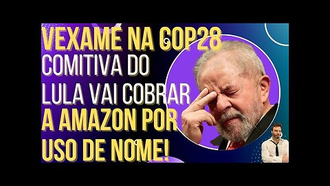 OI LUIZ - 1:34 / 5:09 VERGONHA MUNDIAL: Comitiva do Lula quer cobrar a Amazon por uso de nome!