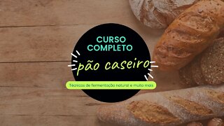 Como fazer pão - Curso completo