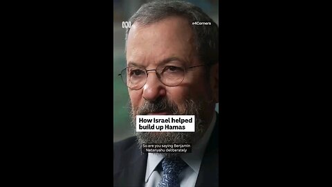 Netanyahu Created And Supported Hamas -Says Former Israeli PM